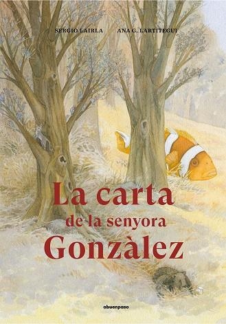 CARTA DE LA SENYORA GONZÀLEZ, LA | 9788417555283 | LAIRLA PÉREZ, SERGIO | Llibreria L'Altell - Llibreria Online de Banyoles | Comprar llibres en català i castellà online - Llibreria de Girona