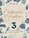 CALIGRAFÍA CREATIVA 3 | 9788494727597 | ENRIQUE RUBIO POLO, S.L.U. | Llibreria L'Altell - Llibreria Online de Banyoles | Comprar llibres en català i castellà online - Llibreria de Girona