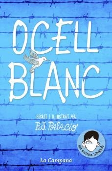 OCELL BLANC | 9788416863648 | PALACIO, R.J | Llibreria Online de Banyoles | Comprar llibres en català i castellà online