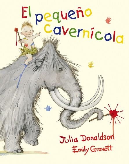 EL PEQUEÑO CAVERNÍCOLA | 9788491450146 | DONALDSON, JULIA | Llibreria Online de Banyoles | Comprar llibres en català i castellà online