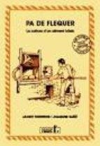PA DE FLEQUER | 9788494447389 | TORRENTS, JACINT/SAÑÉ, JOAQUIM | Llibreria L'Altell - Llibreria Online de Banyoles | Comprar llibres en català i castellà online - Llibreria de Girona