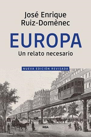 EUROPA, UN RELATO NECESARIO | 9788490569658 | RUIZ-DOMÈNEC JOSÉ ENRIQUE | Llibreria L'Altell - Llibreria Online de Banyoles | Comprar llibres en català i castellà online - Llibreria de Girona