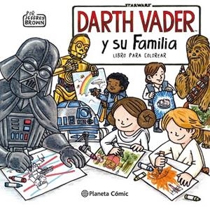 STAR WARS DARTH VADER Y SU FAMILIA. LIBRO PARA COLOREAR | 9788491740216 | BROWN, JEFFREY | Llibreria L'Altell - Llibreria Online de Banyoles | Comprar llibres en català i castellà online - Llibreria de Girona