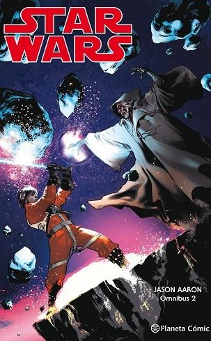 STAR WARS JASON AARON OMNIBUS 2 | 9788491740247 | AARON, JASON/LARROCA, SALVADOR/LAISO, EMILIO | Llibreria L'Altell - Llibreria Online de Banyoles | Comprar llibres en català i castellà online - Llibreria de Girona