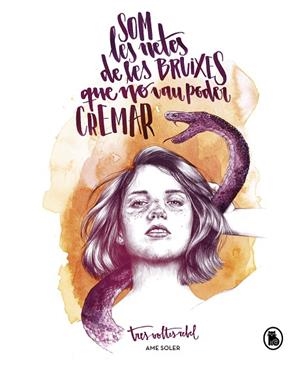 SOM LES NETES DE LES BRUIXES QUE NO VAU PODER CREMAR | 9788402422965 | SOLER (TRESVOLTESREBEL), AME | Llibreria Online de Banyoles | Comprar llibres en català i castellà online
