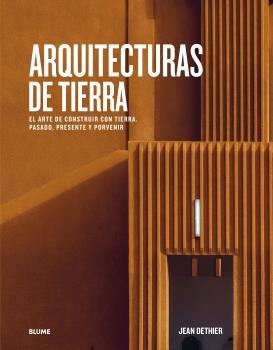 ARQUITECTURAS DE TIERRA | 9788417757656 | COHEN, JEAN LOUIS/DETHIER, JEAN | Llibreria L'Altell - Llibreria Online de Banyoles | Comprar llibres en català i castellà online - Llibreria de Girona