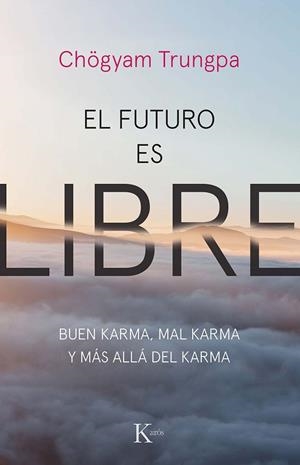 EL FUTURO ES LIBRE | 9788499887159 | TRUNGPA, CHÖGYAM | Llibreria Online de Banyoles | Comprar llibres en català i castellà online
