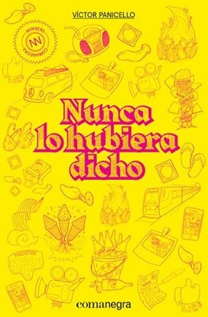 NUNCA LO HUBIERA DICHO | 9788418022210 | PANICELLO, VÍCTOR | Llibreria Online de Banyoles | Comprar llibres en català i castellà online
