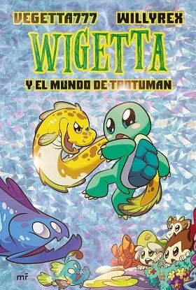 WIGETTA Y EL MUNDO DE TROTUMAN | 9788427046245 | VEGETTA777/WILLYREX | Llibreria Online de Banyoles | Comprar llibres en català i castellà online