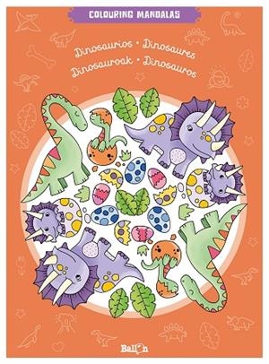 COLOURING MANDALAS - DINOSAURIOS | 9789403209487 | BALLON | Llibreria L'Altell - Llibreria Online de Banyoles | Comprar llibres en català i castellà online - Llibreria de Girona
