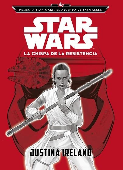 RUMBO A STAR WARS: EL ASCENSO DE SKYWALKER. LA CHISPA DE LA RESISTENCIA | 9788408217787 | STAR WARS | Llibreria L'Altell - Llibreria Online de Banyoles | Comprar llibres en català i castellà online - Llibreria de Girona
