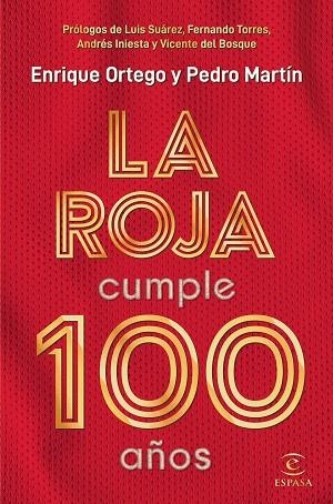 ROJA CUMPLE 100 AÑOS, LA | 9788467057812 | ORTEGO, ENRIQUE/MARTÍN, PEDRO | Llibreria L'Altell - Llibreria Online de Banyoles | Comprar llibres en català i castellà online - Llibreria de Girona