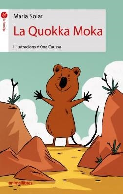 QUOKKA MOKA, LA | 9788417599447 | SOLAR NÚÑEZ, MARÍA | Llibreria Online de Banyoles | Comprar llibres en català i castellà online