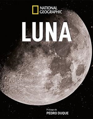 LUNA | 9788482987569 | GEOGRAPHIC NATIONAL | Llibreria L'Altell - Llibreria Online de Banyoles | Comprar llibres en català i castellà online - Llibreria de Girona