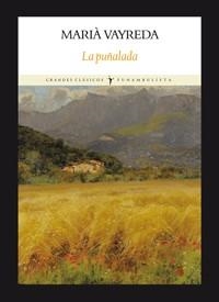PUÑALADA, LA | 9788494147500 | VAYREDA, MARIÀ | Llibreria L'Altell - Llibreria Online de Banyoles | Comprar llibres en català i castellà online - Llibreria de Girona