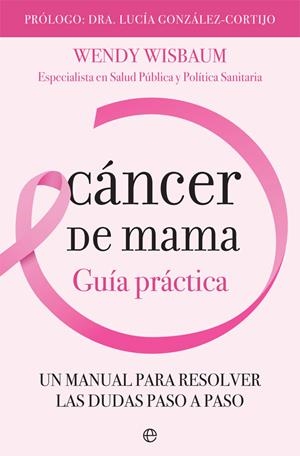 CÁNCER DE MAMA | 9788491644170 | WISBAUM, WENDY | Llibreria L'Altell - Llibreria Online de Banyoles | Comprar llibres en català i castellà online - Llibreria de Girona
