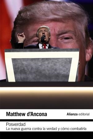 POSVERDAD: LA NUEVA GUERRA EN TORNO A LA VERDAD Y CÓMO COMBATIRLA | 9788491813972 | D'ANCONA, MATTHEW | Llibreria L'Altell - Llibreria Online de Banyoles | Comprar llibres en català i castellà online - Llibreria de Girona