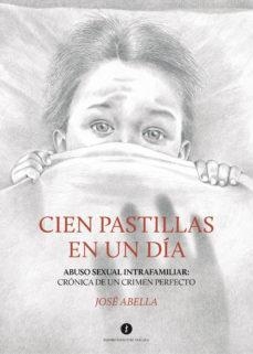 CIEN PASTILLAS EN UN DÍA | 9788417455163 | ABELLA, JOSÉ | Llibreria L'Altell - Llibreria Online de Banyoles | Comprar llibres en català i castellà online - Llibreria de Girona