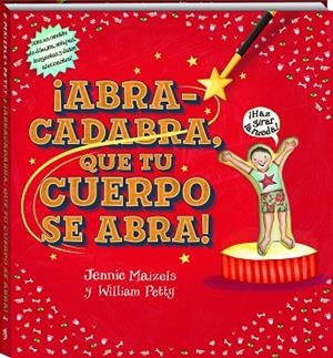 ABRACADABRA QUE TU CUERPO SE ABRA | 9788417497491 | PETTY, WILLIAM/MAIZELS, JENNIE | Llibreria L'Altell - Llibreria Online de Banyoles | Comprar llibres en català i castellà online - Llibreria de Girona