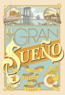 EL GRAN SUEÑO | 9788491221920 | JORDI SIERRA I FABRA | Llibreria L'Altell - Llibreria Online de Banyoles | Comprar llibres en català i castellà online - Llibreria de Girona