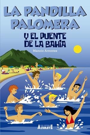 PANDILLA PALOMERA Y EL PUENTE DE LA BAHÍA, LA | 9788417368883 | ARRONTES, MANOLO | Llibreria Online de Banyoles | Comprar llibres en català i castellà online