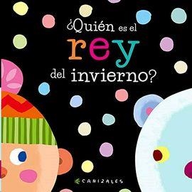 ¿QUIÉN ES EL REY DEL INVIERNO? | 9788412078008 | CANIZALES | Llibreria L'Altell - Llibreria Online de Banyoles | Comprar llibres en català i castellà online - Llibreria de Girona