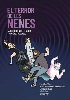 TERROR DE LES NENES, EL | 9788496199224 | UYÀ MARTÍN, NIVOLA/GARGIULO ROSA, FLAVIA/LLORCA SUREDA, ENRIQUETA/BARCELÓ MARQUÉS, EVA/VINYES DOMING | Llibreria L'Altell - Llibreria Online de Banyoles | Comprar llibres en català i castellà online - Llibreria de Girona