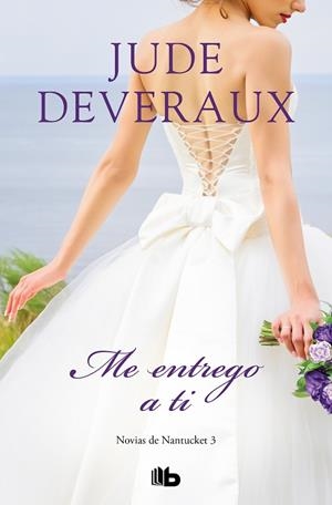 ME ENTREGO A TI (TRILOGÍA NOVIAS DE NANTUCKET 3) | 9788413141022 | DEVERAUX, JUDE | Llibreria Online de Banyoles | Comprar llibres en català i castellà online