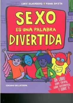 SEXO ES UNA PALABRA DIVERTIDA | 9788472909236 | SILVERBERG, CORY/SMITH, FIONA | Llibreria L'Altell - Llibreria Online de Banyoles | Comprar llibres en català i castellà online - Llibreria de Girona