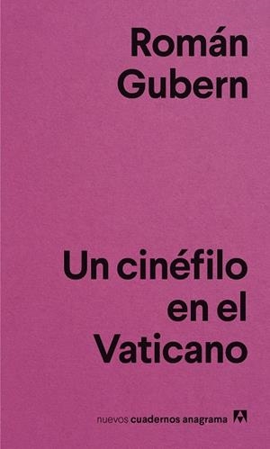 CINÉFILO EN EL VATICANO, UN | 9788433916365 | GUBERN, ROMÁN | Llibreria Online de Banyoles | Comprar llibres en català i castellà online