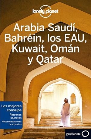 ARABIA SAUDÍ, BAHRÉIN, LOS EAU, KUWAIT, OMÁN Y QATAR 2 | 9788408215639 | BREMNER, JADE/LEE, JESSICA/QUINTERO, JOSEPHINE/WALKER, JENNY/KEITH, LAUREN/HUSSAIN, THARIK | Llibreria L'Altell - Llibreria Online de Banyoles | Comprar llibres en català i castellà online - Llibreria de Girona