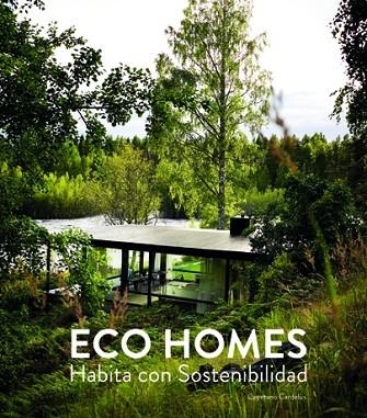 ECO HOMES. HABITA CON SOSTENIBILIDAD | 9788417557126 | CARDELÚS, CAYETANO | Llibreria L'Altell - Llibreria Online de Banyoles | Comprar llibres en català i castellà online - Llibreria de Girona