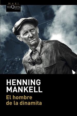EL HOMBRE DE LA DINAMITA | 9788490667705 | MANKELL, HENNING | Llibreria Online de Banyoles | Comprar llibres en català i castellà online