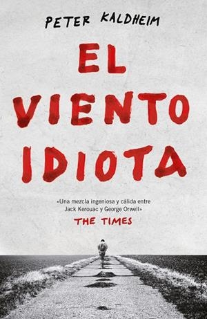 VIENTO IDIOTA, EL | 9788499987811 | KALDHEIM, PETER | Llibreria Online de Banyoles | Comprar llibres en català i castellà online