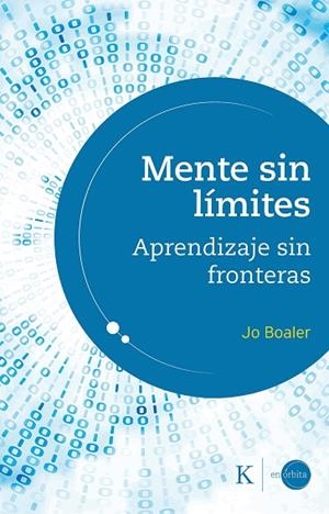 MENTE SIN LÍMITES | 9788499887463 | BOALER, JO | Llibreria L'Altell - Llibreria Online de Banyoles | Comprar llibres en català i castellà online - Llibreria de Girona