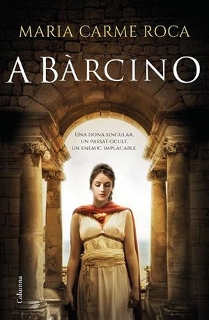 A BÀRCINO | 9788466425971 | ROCA, MARIA CARME | Llibreria Online de Banyoles | Comprar llibres en català i castellà online