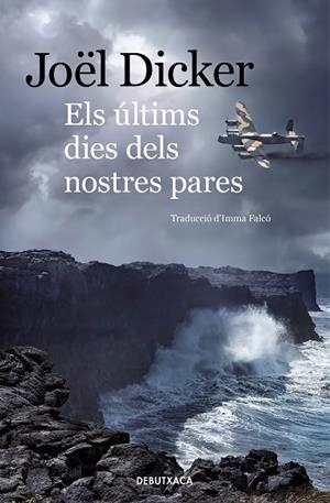 ELS ÚLTIMS DIES DELS NOSTRES PARES | 9788418132339 | DICKER, JOËL | Llibreria L'Altell - Llibreria Online de Banyoles | Comprar llibres en català i castellà online - Llibreria de Girona
