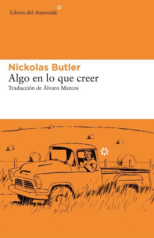 ALGO EN LO QUE CREER | 9788417977160 | BUTLER, NICKOLAS | Llibreria L'Altell - Llibreria Online de Banyoles | Comprar llibres en català i castellà online - Llibreria de Girona