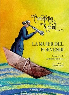 MUJER DEL PORVENIR, LA | 9788418067150 | ARENAL PONTE, CONCEPCIÓN | Llibreria L'Altell - Llibreria Online de Banyoles | Comprar llibres en català i castellà online - Llibreria de Girona