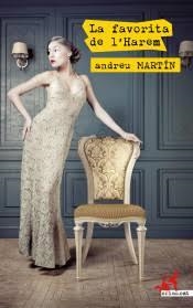 FAVORITA DE L'HAREM,LA - CAT | 9788417847333 | ANDREU MARTIN | Llibreria Online de Banyoles | Comprar llibres en català i castellà online