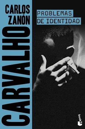 CARVALHO: PROBLEMAS DE IDENTIDAD | 9788408222019 | ZANÓN, CARLOS | Llibreria L'Altell - Llibreria Online de Banyoles | Comprar llibres en català i castellà online - Llibreria de Girona