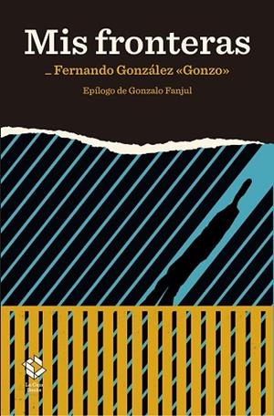 MIS FRONTERAS | 9788417496272 | GONZÁLEZ, FERNANDO | Llibreria L'Altell - Llibreria Online de Banyoles | Comprar llibres en català i castellà online - Llibreria de Girona
