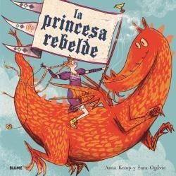 PRINCESA REBELDE, LA (2019) | 9788417254971 | KEMP, ANNA | Llibreria L'Altell - Llibreria Online de Banyoles | Comprar llibres en català i castellà online - Llibreria de Girona