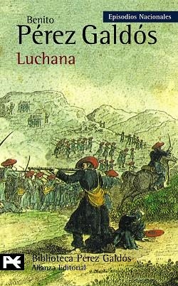 LUCHANA | 9788420669120 | PÉREZ GALDÓS, BENITO | Llibreria Online de Banyoles | Comprar llibres en català i castellà online