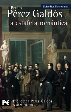 LA ESTAFETA ROMÁNTICA | 9788420669052 | PÉREZ GALDÓS, BENITO | Llibreria Online de Banyoles | Comprar llibres en català i castellà online