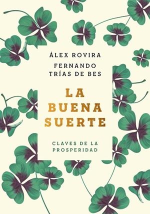 BUENA SUERTE (TAPA TOVA), LA | 9788408222422 | ROVIRA CELMA, ÁLEX/TRÍAS DE BES, FERNANDO | Llibreria L'Altell - Llibreria Online de Banyoles | Comprar llibres en català i castellà online - Llibreria de Girona