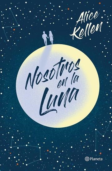 NOSOTROS EN LA LUNA | 9788408223290 | KELLEN, ALICE | Llibreria Online de Banyoles | Comprar llibres en català i castellà online
