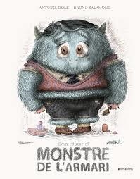 COM EDUCAR EL MONSTRE DE L'ARMARI | 9788417599478 | DOLE, ANTOINE | Llibreria Online de Banyoles | Comprar llibres en català i castellà online