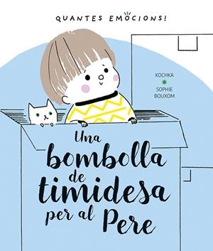 BOMBOLLA DE TIMIDESA PER AL PERE, UNA | 9788491453413 | KOCHKA, K. | Llibreria Online de Banyoles | Comprar llibres en català i castellà online