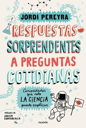 RESPUESTAS SORPRENDENTES A PREGUNTAS COTIDIANAS | 9788449336515 | PEREYRA, JORDI | Llibreria Online de Banyoles | Comprar llibres en català i castellà online